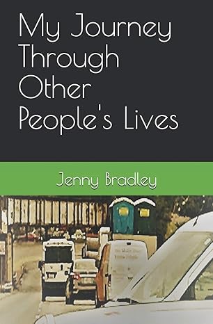 My Journey Through Other Peoples Lives