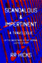 Scandalous & Impertinent
