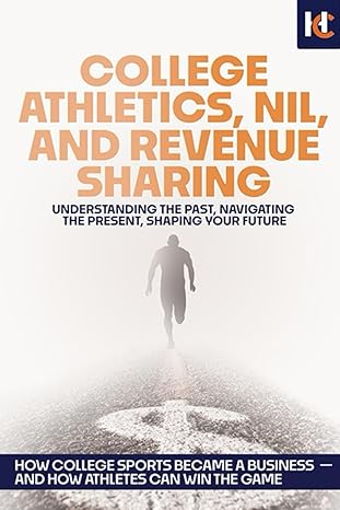 College Athletics, NIL, and Revenue Sharing