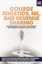 College Athletics, NIL, and Revenue Sharing